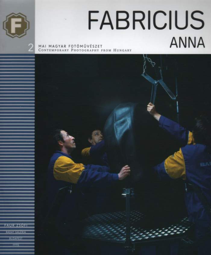 Anna Fabricius: Contemporary Photograph from Hungary