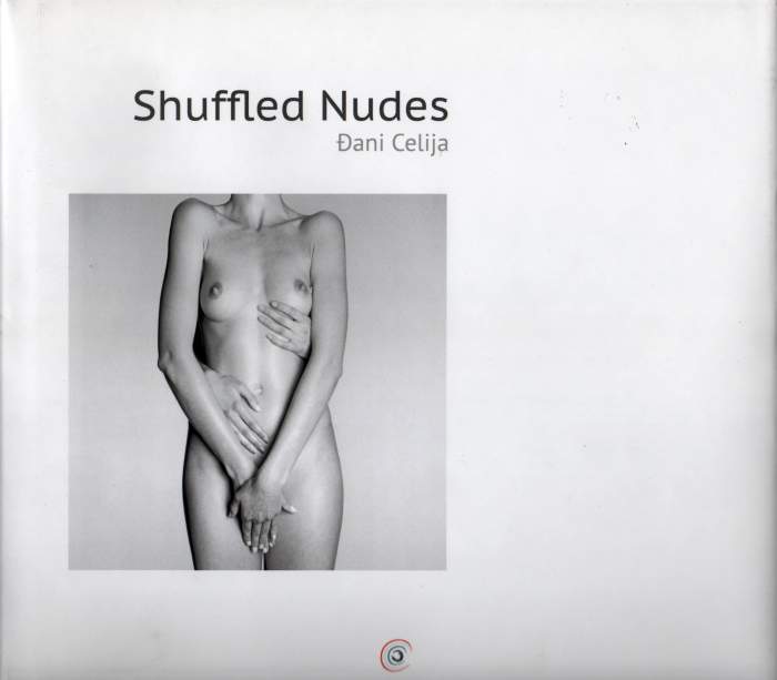 Đani Ćelija / Shuffeled Nudes
