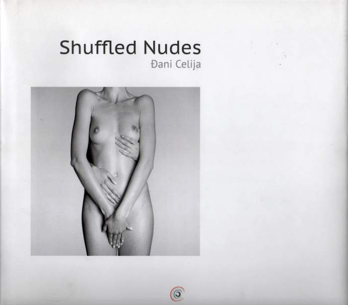 Đani Ćelija / Shuffeled Nudes