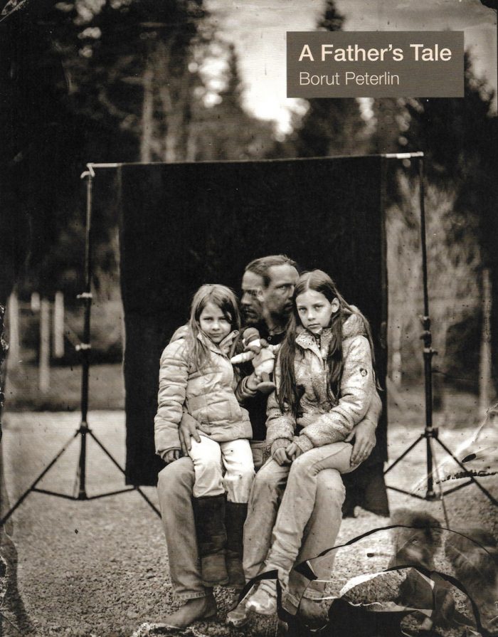 Borut Peterlin / A Father's Tale